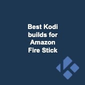 The best Kodi builds for Amazon Fire Stick: Stream movies and TV  Image