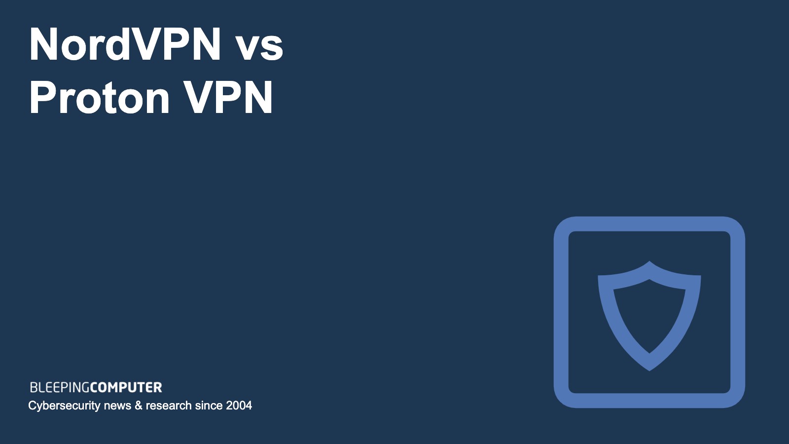 NordVPN vs ProtonVPN